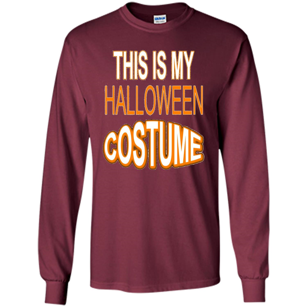 Halloween T-shirt This Is My Halloween Costume T-shirt Maroon