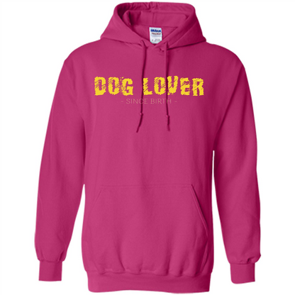 Dog Lover Since Birth T-shirt Heliconia