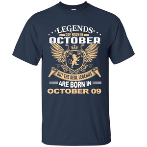 Legends Are Born In October 09 T-Shirt