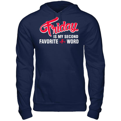 Friday Is My Second Favorite F Word T-shirt Gildan - Pullover Hoodie Navy