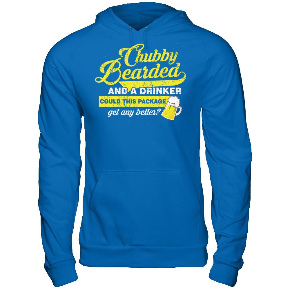Chubby Bearded And A Drinker Could This Package Get Any Better T-shirt Gildan - Pullover Hoodie Royal
