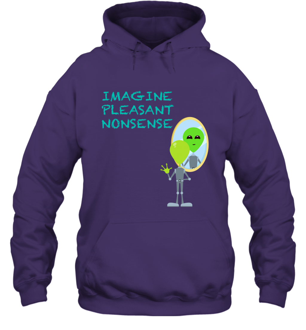Imagine Plaeasant Nonsense Shirt Hoodie Hoodie Purple