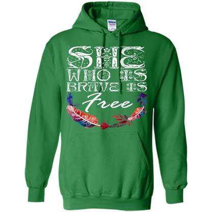 She Is Brave Is Free T-shirt Irish Green