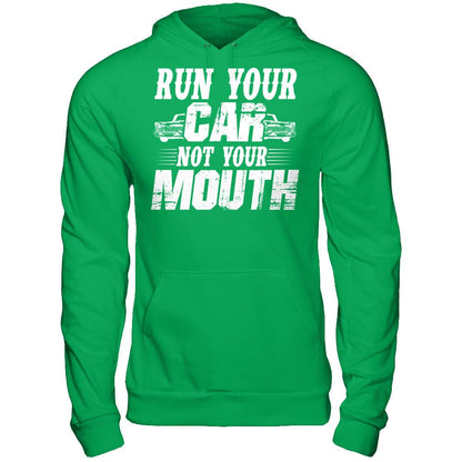 Run Your Car, Not Your Mouth Gildan - Pullover Hoodie Irish Green