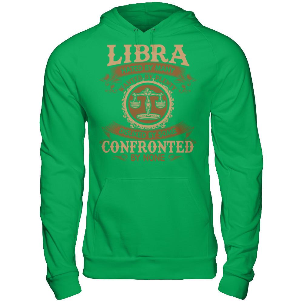 Libra Hated By Many Wanted By Plenty Disliked By Some Confronted By None Gildan - Pullover Hoodie Irish Green