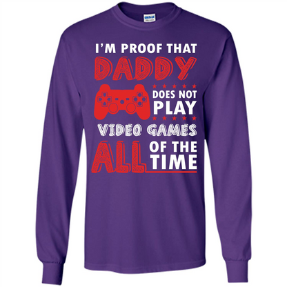 Daddy Gamer. I'm Proof That Daddy Doesn't Not Play Video Games All Of The Time Purple