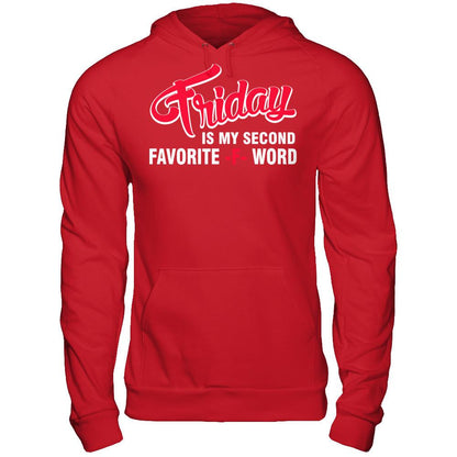 Friday Is My Second Favorite F Word T-shirt Gildan - Pullover Hoodie Red