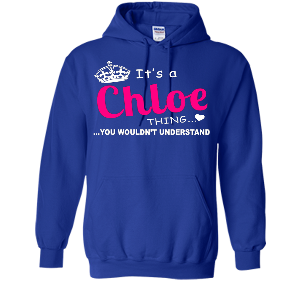 Chloe You Wouldn't Understand Birthday T-shirt Royal