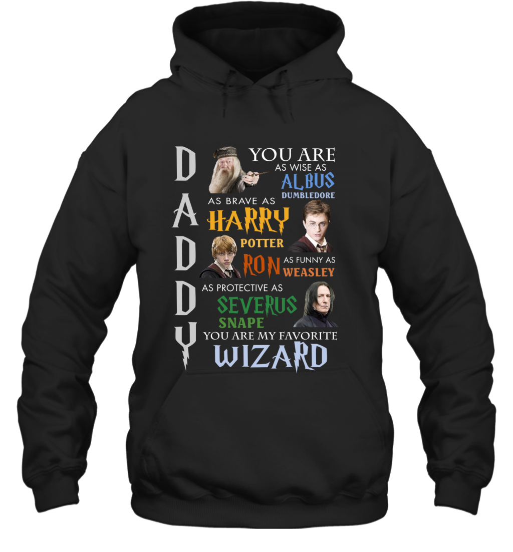 Daddy - You Are My Favorite Wizard Harry Potter Hoodie Hoodie Black