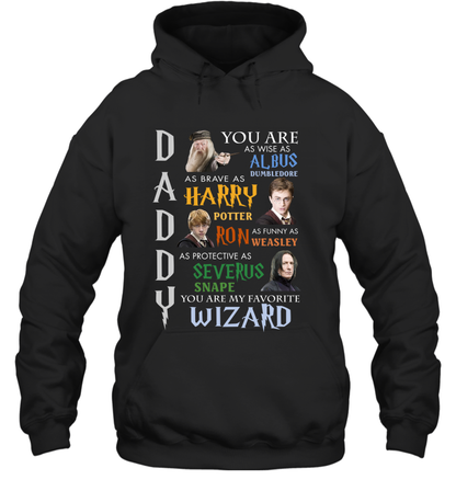 Daddy - You Are My Favorite Wizard Harry Potter Hoodie Hoodie Black