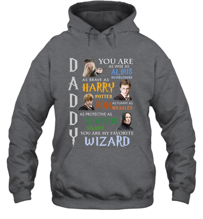 Daddy - You Are My Favorite Wizard Harry Potter Hoodie Hoodie Dark Heather