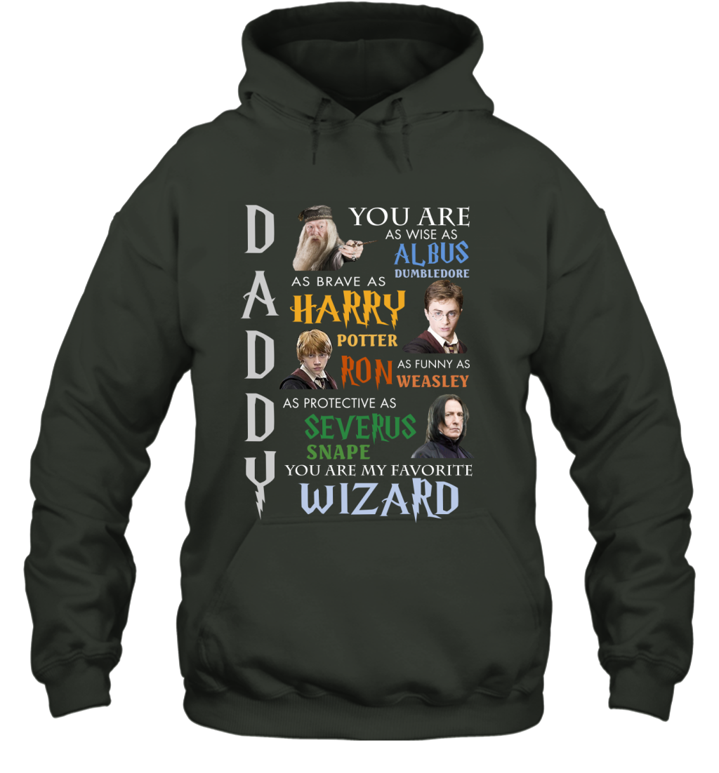 Daddy - You Are My Favorite Wizard Harry Potter Hoodie Hoodie Forest