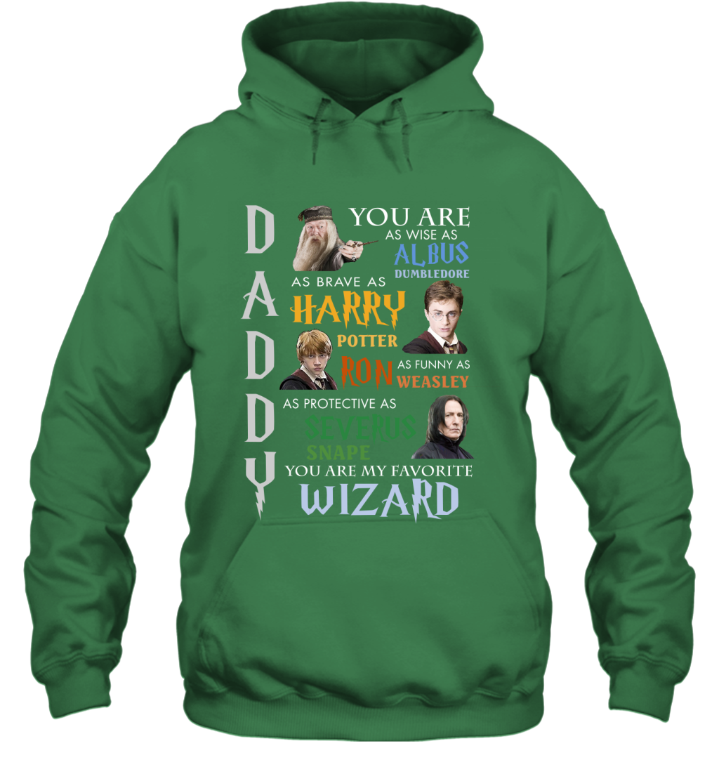 Daddy - You Are My Favorite Wizard Harry Potter Hoodie Hoodie Irish
