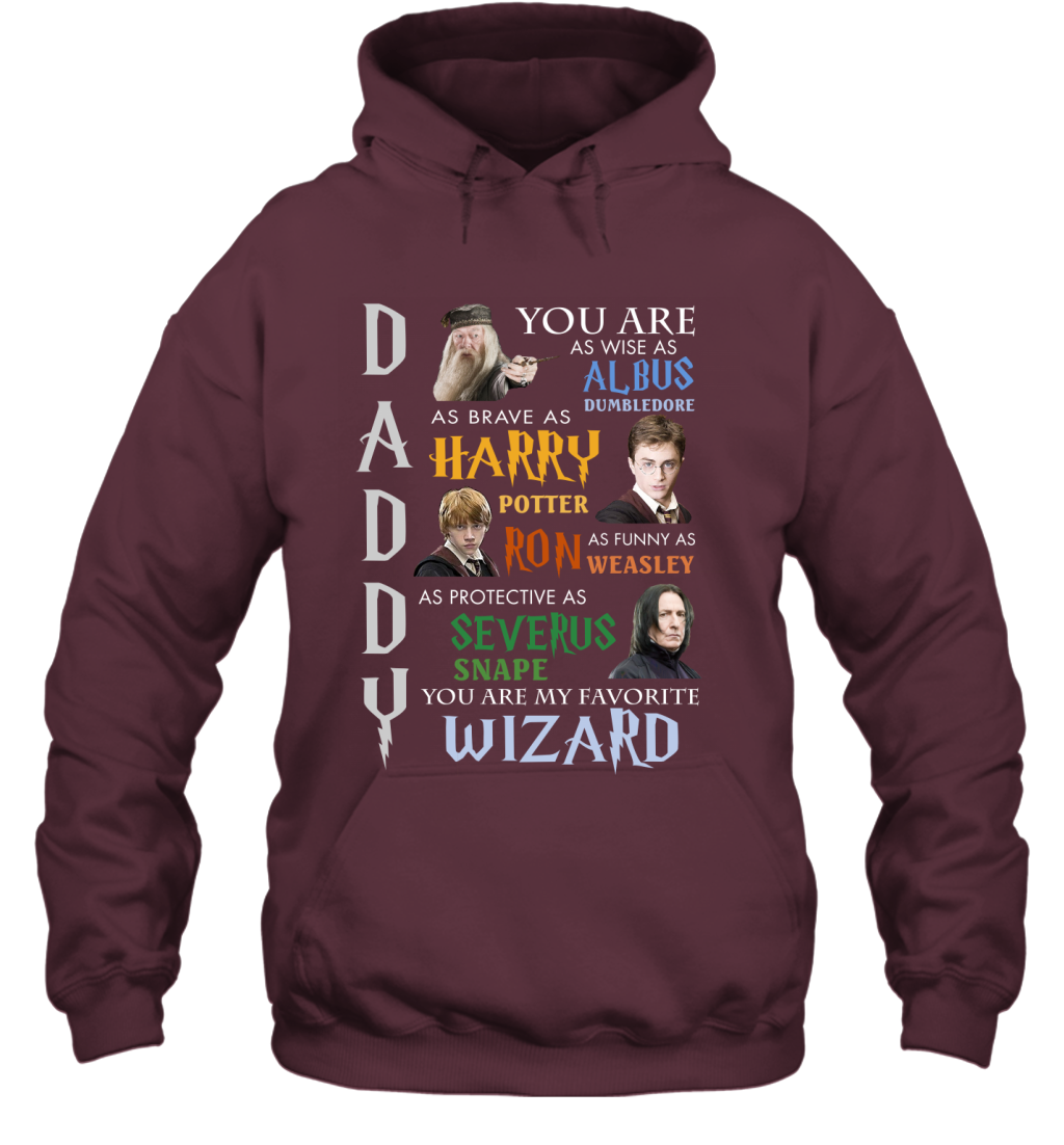 Daddy - You Are My Favorite Wizard Harry Potter Hoodie Hoodie Maroon
