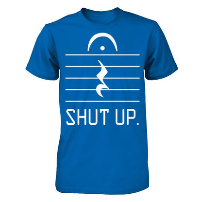 Funny Music - Shut Up T-shirt Gildan - Short Sleeve Tee Royal
