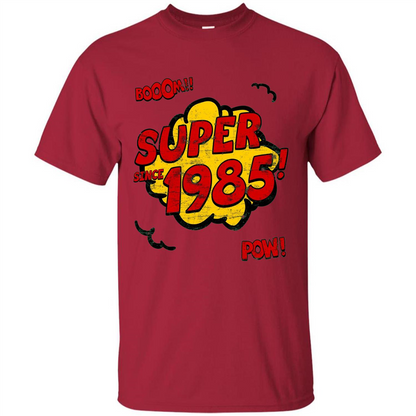 Birthday Gift T-shirt Super Since 1985 Cardinal