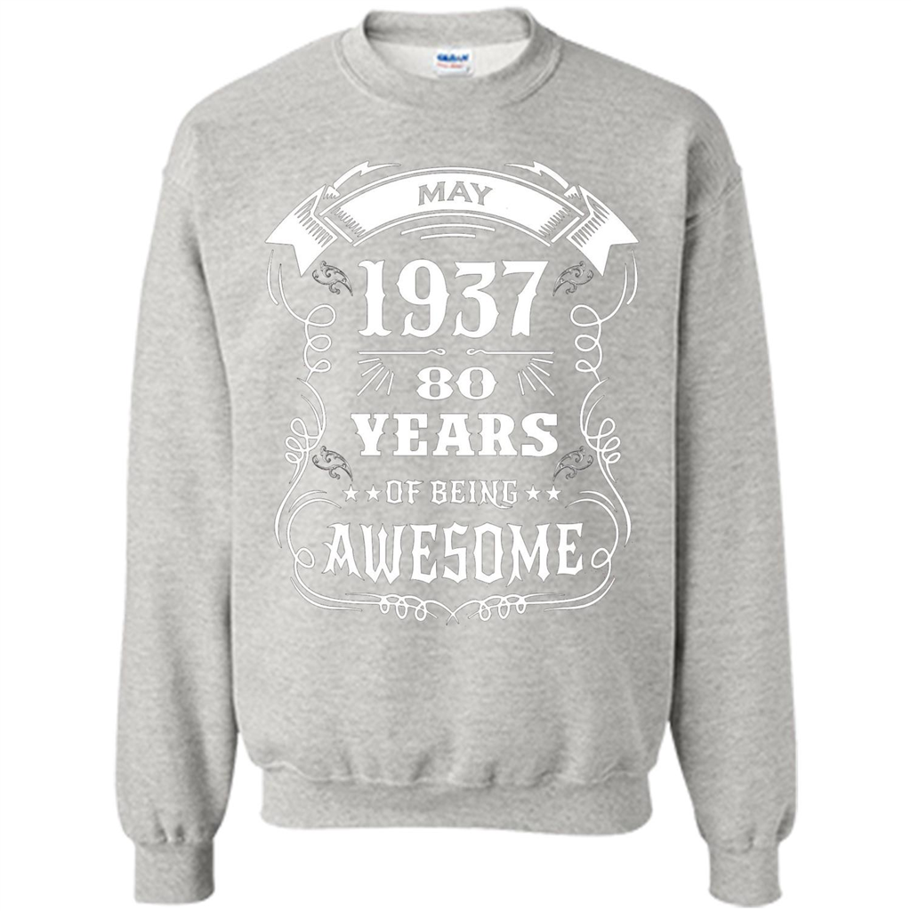 Born In May 1937 80 Years Of Being Awesome T-shirt