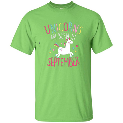 Unicorns Are Born In September Birthday T-Shirt Lime