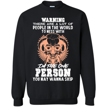 Funny Gift T-shirt Warning There Are A Lot Of People In The World T-shirt Black