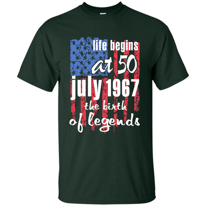 Life Begins At 50 T-shirt July 1967 The Birth Of Legends T-shirt Forest Green