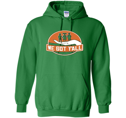 We Got Y'all T-shirt Irish Green