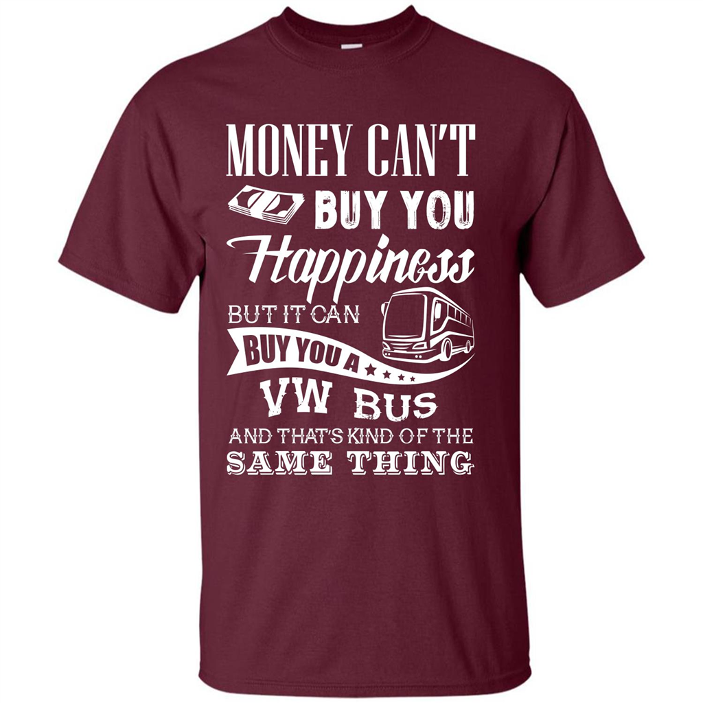 Driver T-shirt Money Can’t Buy You Happiness T-shirt Maroon