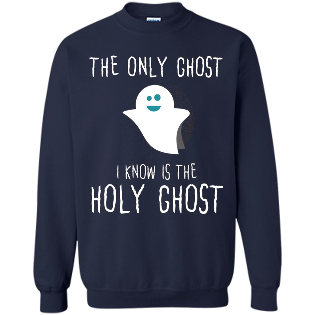 Christian Halloween T-shirt The Only Ghost I Know Is Holy Ghost