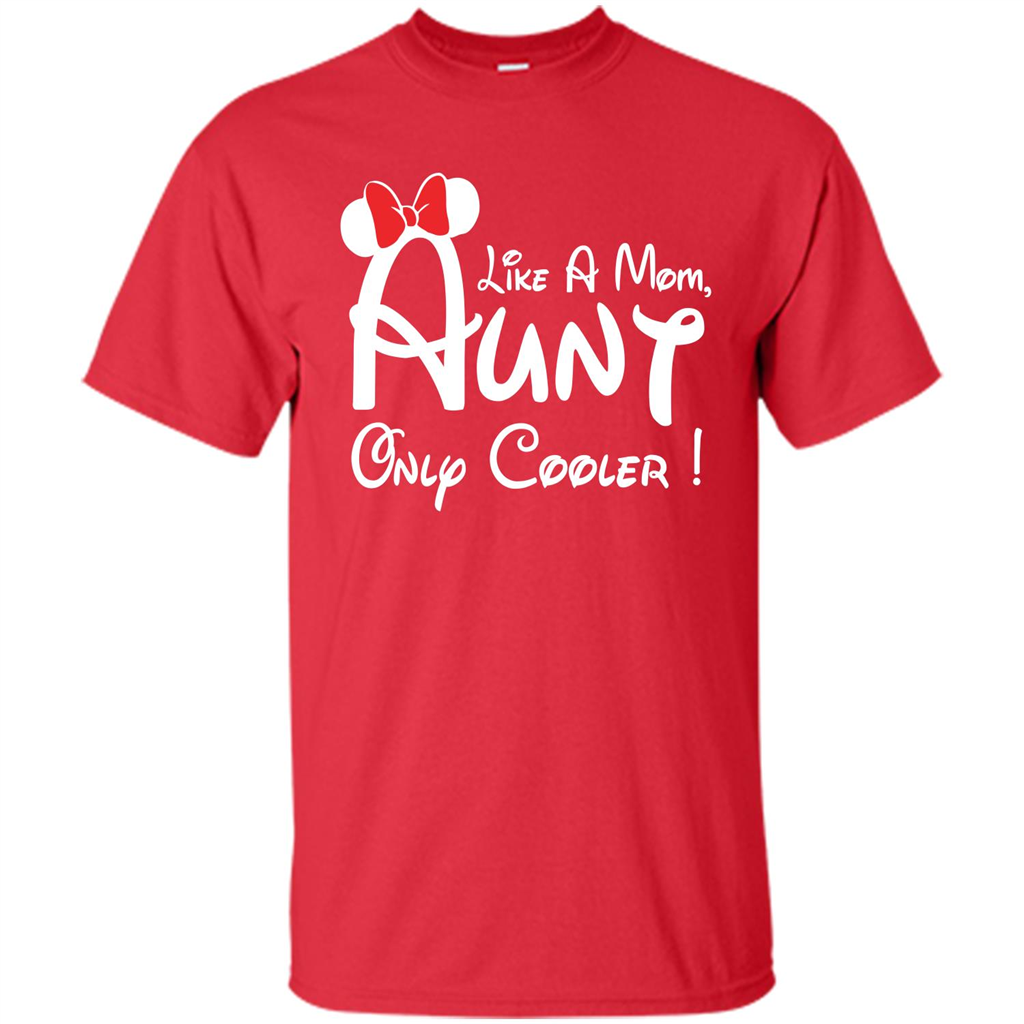 Aunt T-shirt Aunt Like A Mom Only Cooler T-shirt Red
