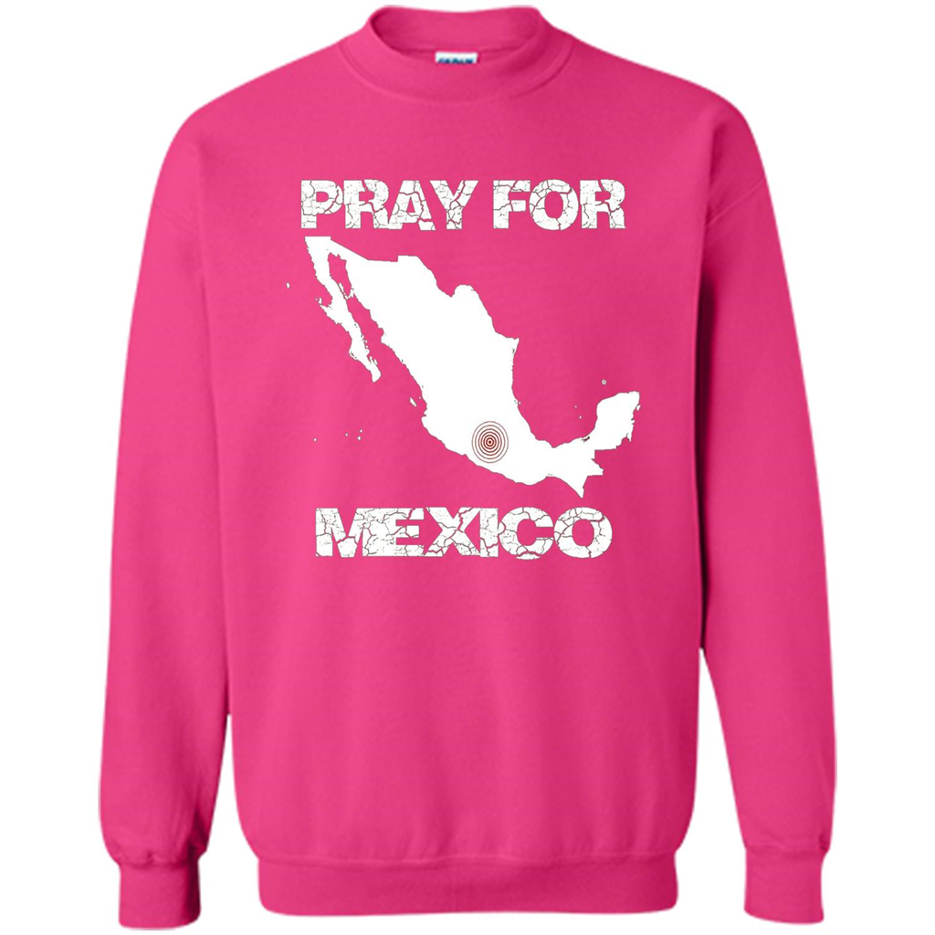 Pray For Mexico T-Shirt | Pray For Mexico Tshirt Heliconia