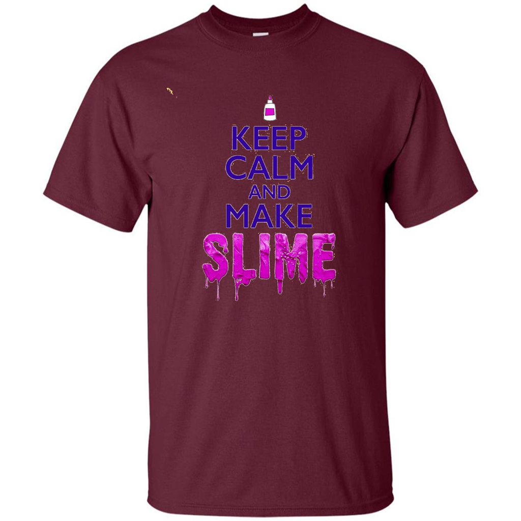 Keep Calm And Make Slime T-shirt Maroon