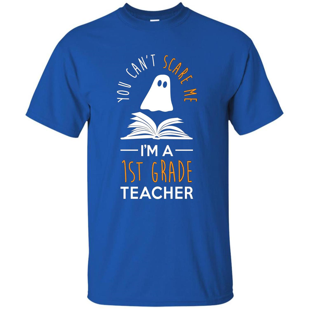 Halloween T-shirt Can't Scare Me, I'm A 1st Grade T-shirt Royal
