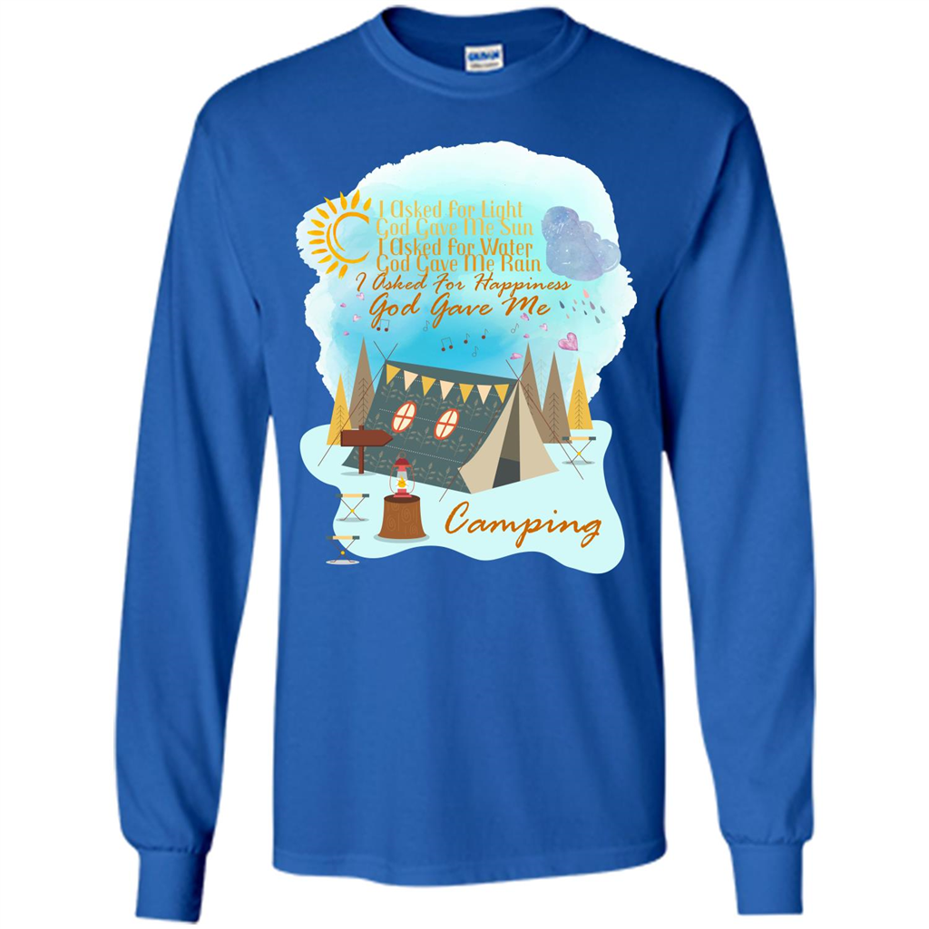 Camping T-shirt I Asked For Happiness God Gave Me Camping Royal