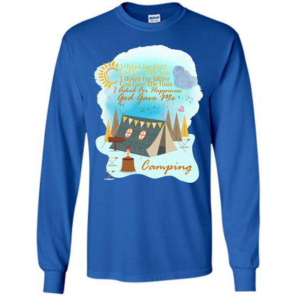 Camping T-shirt I Asked For Happiness God Gave Me Camping Royal