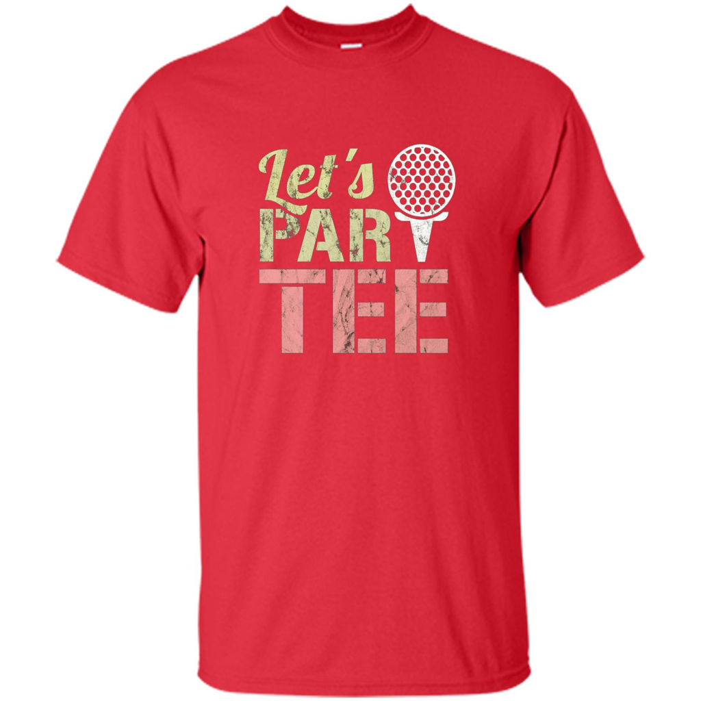 Funny Golf T-shirt Let's Par-Tee. Let's Party. Golf Joke Red