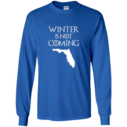 Florida Funny T shirt Winter Is Not Coming Royal