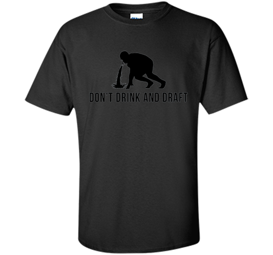 Don't Drink &amp; Draft Funny Fantasy Football Shirt For Men cool shirt Black