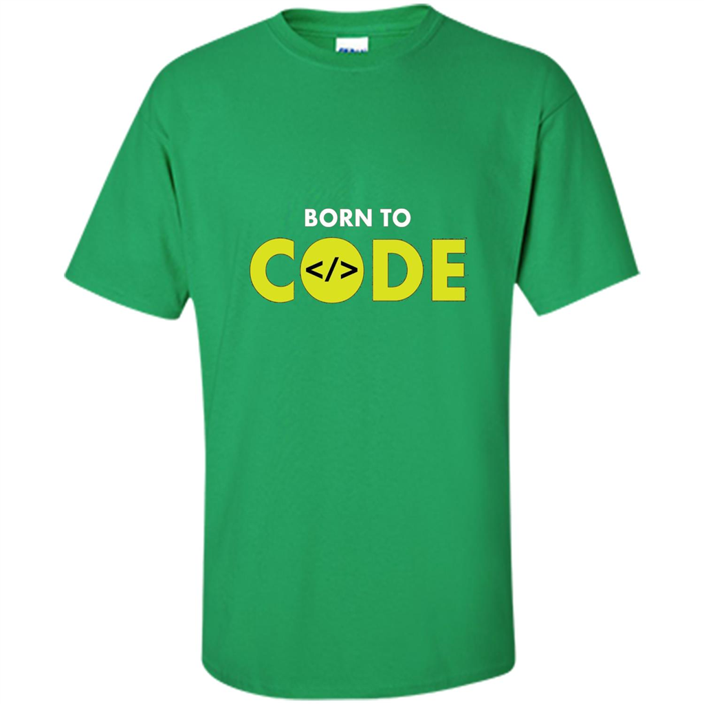 Tshirt for Programmers Born To Code Design Developer Irish Green