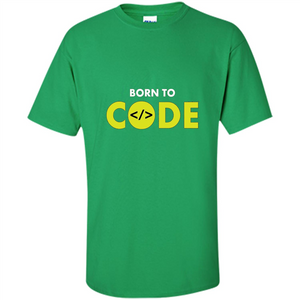 Tshirt for Programmers Born To Code Design Developer