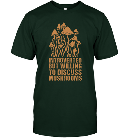 Introverted But Willing To Discuss Mushrooms Shirt T-Shirt T-Shirt Forest Green