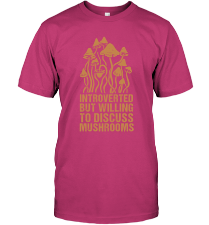 Introverted But Willing To Discuss Mushrooms Shirt T-Shirt T-Shirt Heliconia