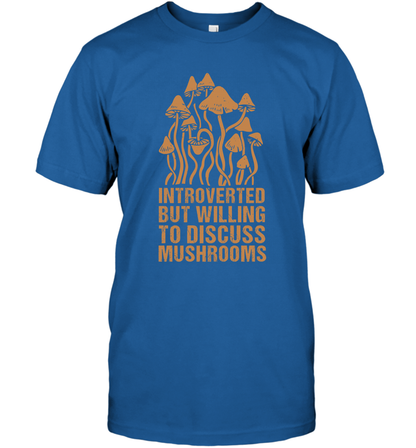 Introverted But Willing To Discuss Mushrooms Shirt T-Shirt T-Shirt Royal
