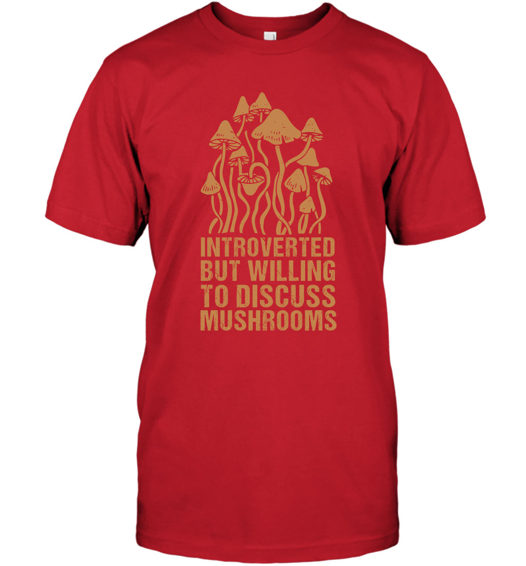 Introverted But Willing To Discuss Mushrooms Shirt T-Shirt T-Shirt Red