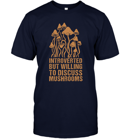 Introverted But Willing To Discuss Mushrooms Shirt T-Shirt T-Shirt Navy