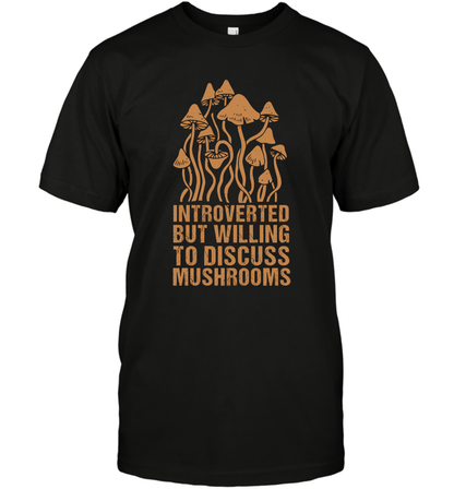 Introverted But Willing To Discuss Mushrooms Shirt T-Shirt T-Shirt Black