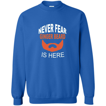Funny Beard T-shirt Never Fear Ginger Beard Is Here