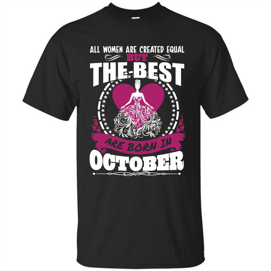 The Best Women Are Born In October T-shirt Black