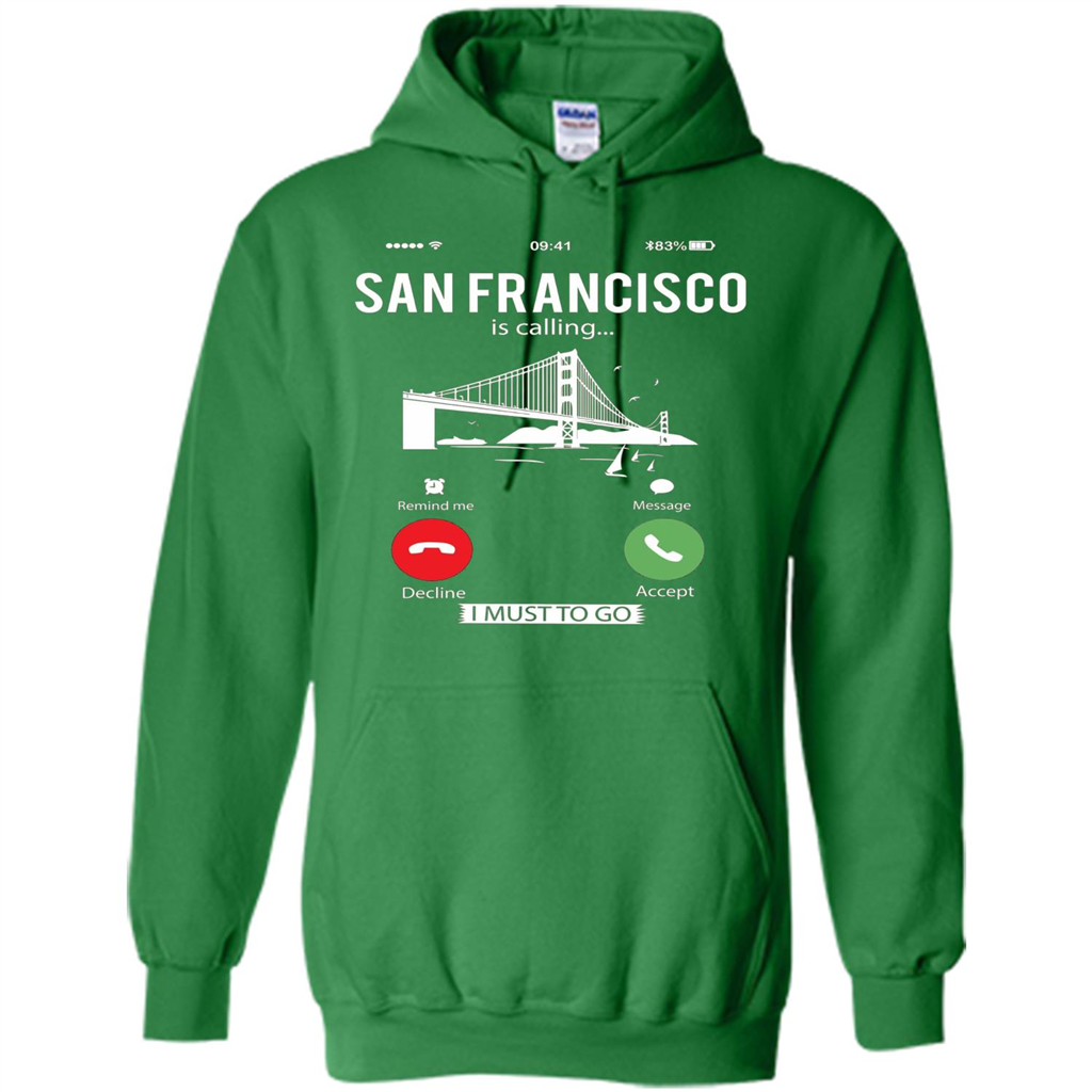 Traveling T-shirt San Francisco Is Calling I Must Go To T-Shirt Irish Green