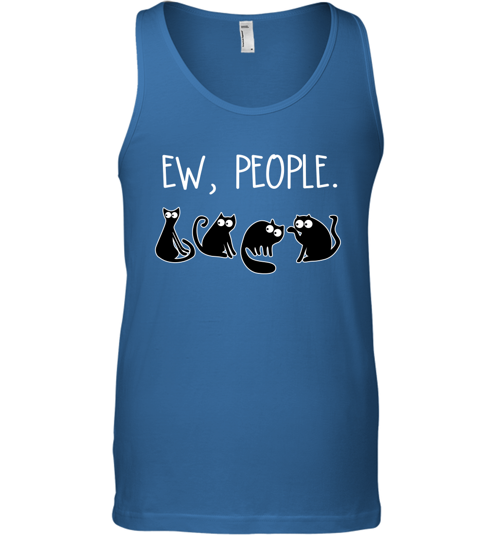 Cats Saying Ew People Cat Lovers Shirt Tank Top Royal