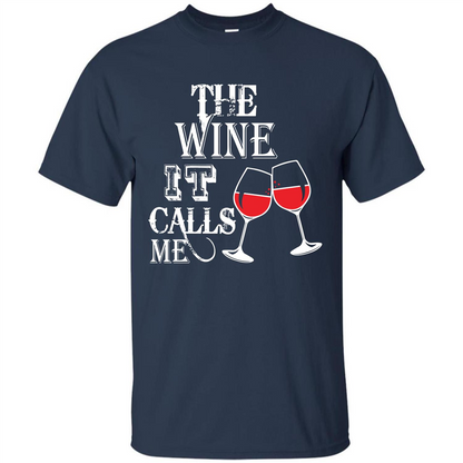 Wine T-shirt The Wine It Calls Me T-shirt Navy