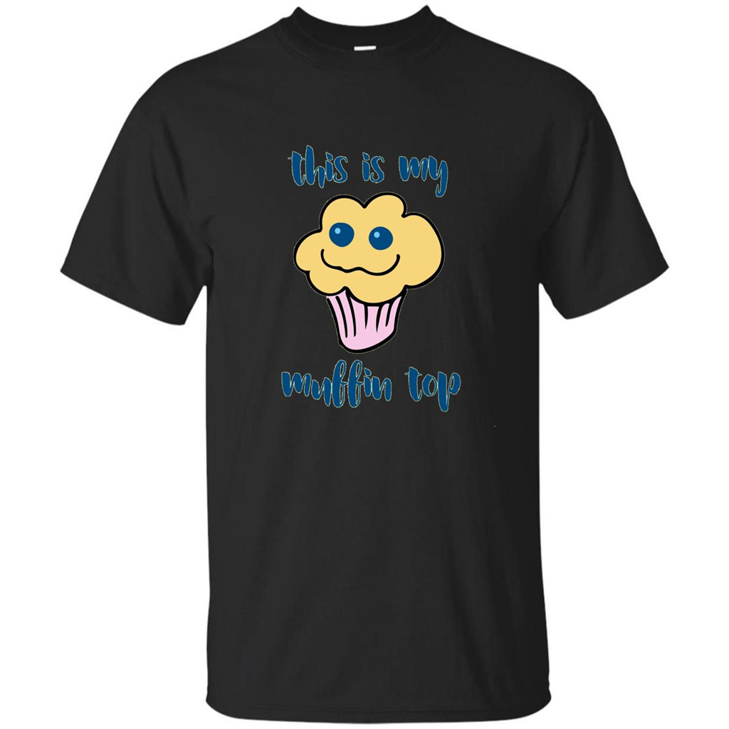 Baking T-shirt Funny This Is My Muffin Top T-Shirt Black
